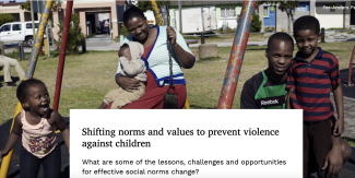 Shifting norms and values to prevent violence against children